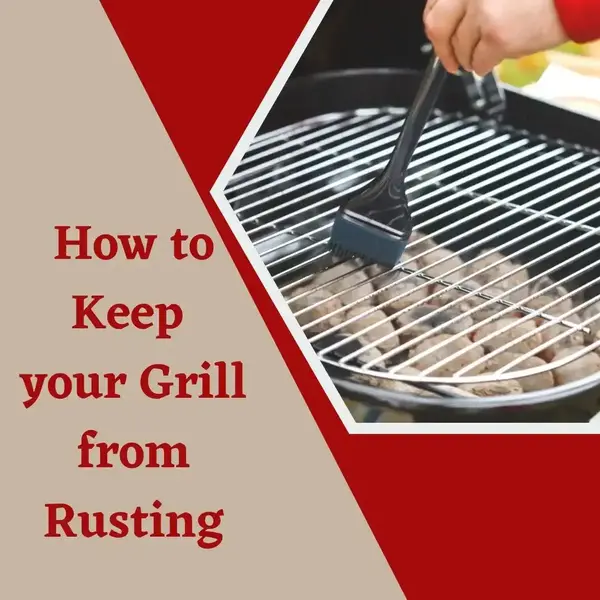 How to Keep Grill From Rusting
